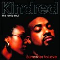 Kindred the Family Soul - Surrender To Love