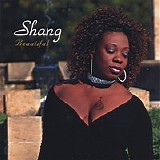 Shang - Beautiful