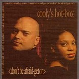 Cooly's Hot Box - Don't Be Afraid, Get on