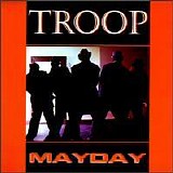 Troop - Mayday