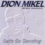 Dion Mikel - Let's Go Dancing 12''