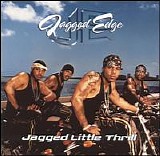 Jagged Edge - Jagged Little Thrill