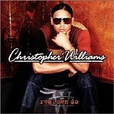 Christopher Williams - Real Men Do