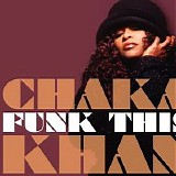 Chaka Khan - Funk This