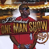 J. Rashad - One Man Show