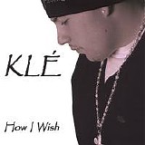 KlÃ© - How I Wish