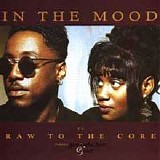 Raw to the Core - In the Mood