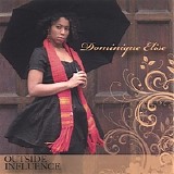 Dominique Elise - Outside Influence