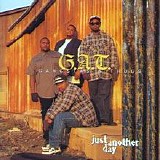 G.A.T (Gangstas And Thugs) - Just Another Day