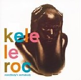 Kele Le Roc - Everybody's Somebody