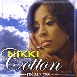 Nikki Cotton - Finally Free