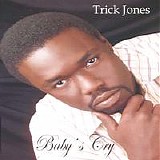 Trick Jones - Baby's Cry