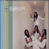 Damozel - You Don't Know Me Like That