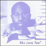 Kashif - Who Loves You