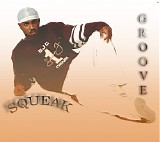 Squeak - Groove