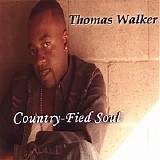 Thomas Walker - Country-Fied Soul