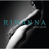 Rihanna - Good Girl Gone Bad