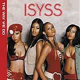 Isyss - The Way We Do