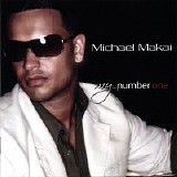 Michael Makai - My Number One