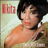 Nikita - Sweet As It Comes