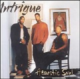 Intrigue - Acoustic Soul