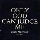 Mark Morrison - Only God Can Judge Me