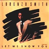 Lorenzo Smith - Let Me Show You