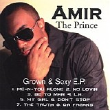 Amir the Prince - Grown & Sexy E.p