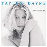 Taylor Dayne - Naked Without You