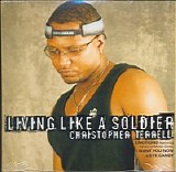 Christopher Terrell - Living Like A Soldier