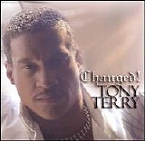 Tony Terry - Changed!