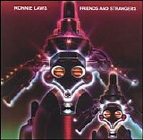 Ronnie Laws - Friends & Strangers