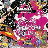 Funkadelic - Hardcore Jollies (1976) / Uncle Jam Wants You (1979)