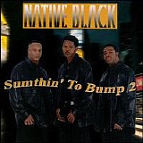 Native Black - Sumthin' To Bump