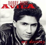 Bobby Ross Avila - My Destiny