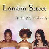 London Street - Life Through Lyric and Melody