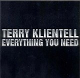 Terry Klientell - Everything You Need