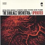 Souljazz Orchestra, The - Uprooted