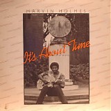 Marvin Holmes - It's About Time