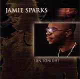 Jamie Sparks - Fun Tonight