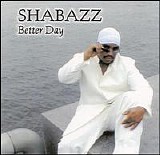 Shabazz - Better Day