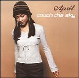 April - Touch The Sky