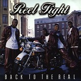 Reel Tight - Back to the Real