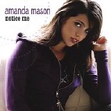 Amanda Mason - Notice Me