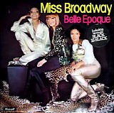 Belle Epoque - Miss Broadway