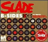 Slade - 2007 B-Sides Disc 1