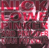 Nick Lowe - Pinker and ProuderThan Previous