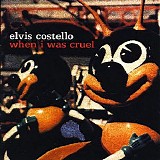 Elvis Costello - When I Was Cruel