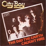 City Boy - The Day The Earth Caught Fire