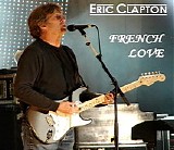 Eric Clapton - French Love